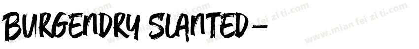 Burgendry Slanted字体转换